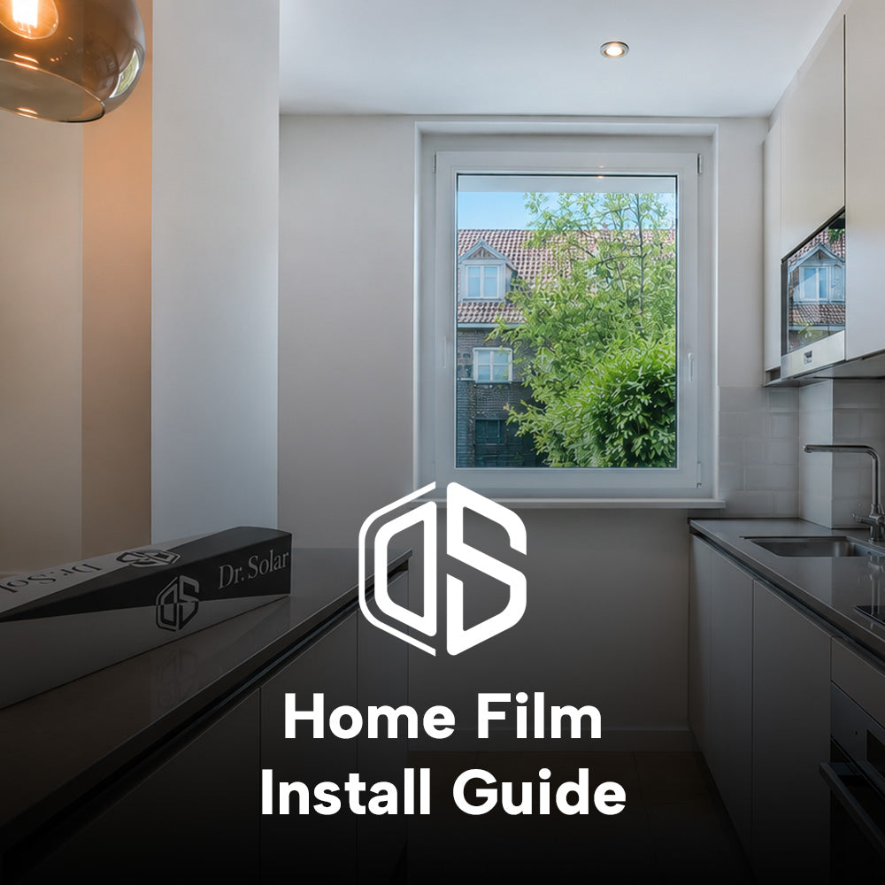 How to Install Dr. Solar Home Window Film: A Complete DIY Guide